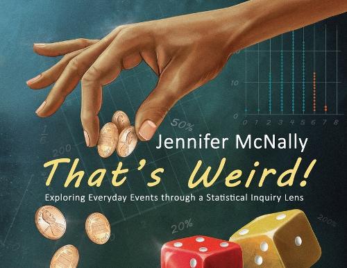 That's Weird!: Exploring Everyday Events through a Statistical Inquiry Lens