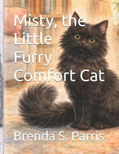 Misty, the Little Furry Comfort Cat