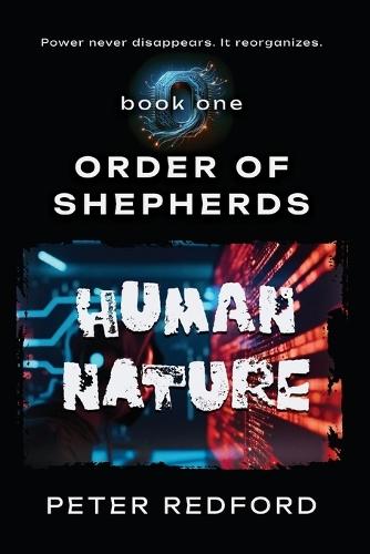 Order of Shepherds: Book One: Human Nature