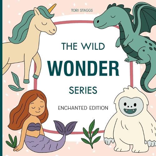 Wild Wonder Series: Enchanted Edition