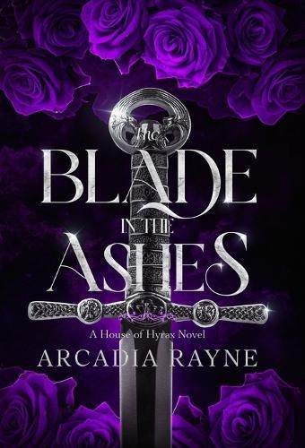 The Blade in the Ashes