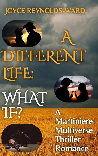 A Different Life: What If?