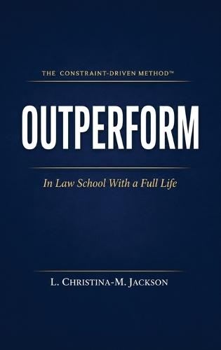 Outperform in Law School with a Full Life