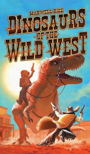 Dinosaurs of The Wild West