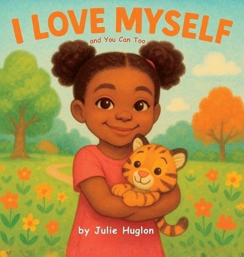 I Love Myself and You Can Too