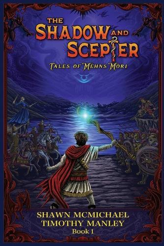 The Shadow and Scepter: A Dark Historical Fantasy of Greek Gods, Relics, and War