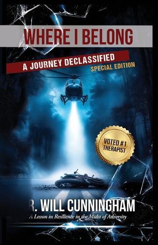 Where I Belong: A Journey Declassified (Special Edition)