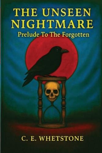 The Unseen Nightmare: Prelude To The Nightmare