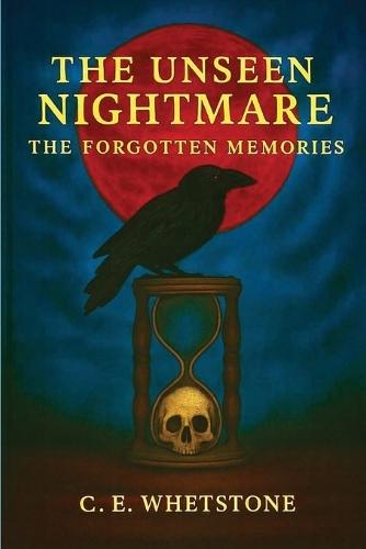 The Unseen Nightmare: The Forgotten Memories