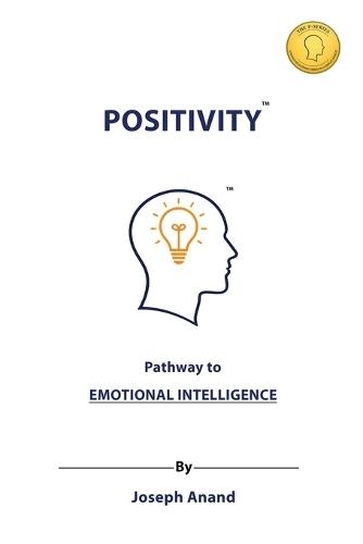 Positivity: Pathway to Emotional Intelligence