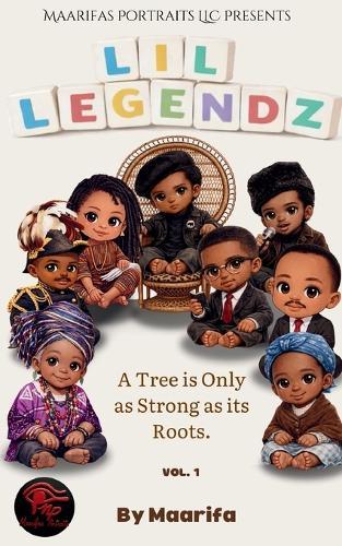 Lil' Legendz: A Tree Is Only As Strong As It's Roots