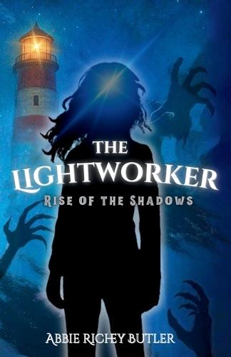 The Lightworker: Rise of the Shadows