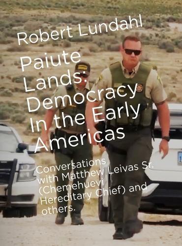 Paiute Lands: Democracy in the Early Americas