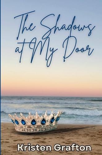 The Shadows at My Door