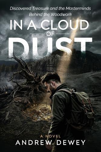 In a Cloud of Dust: Discovered Treasure and the Masterminds Crawling Out from Behind the Woodwork