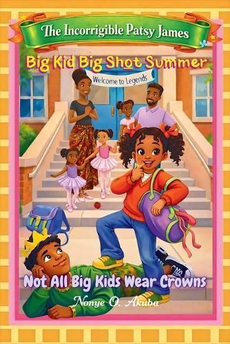 Big Kid Big Shot Summer: Not All Big Kids Wear Crowns