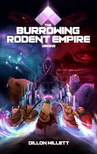The Burrowing Rodent Empire: Origins