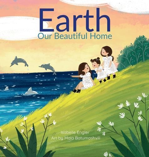 Earth Our Beautiful Home