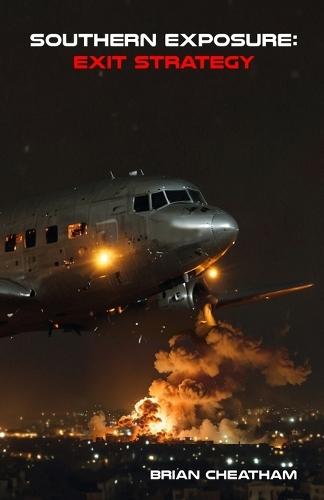 Southern Exposure: Exit Strategy