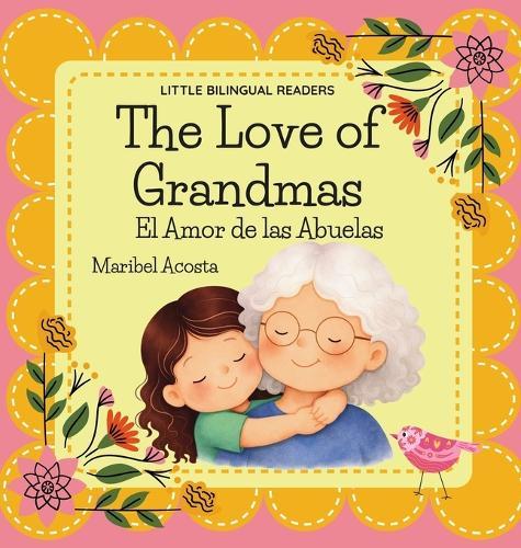 The Love of Grandmas / El Amor de las Abuelas