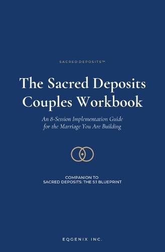 Sacred Deposits: The Couples Workbook