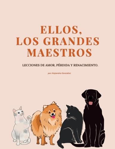 Ellos, Los Grandes Maestros