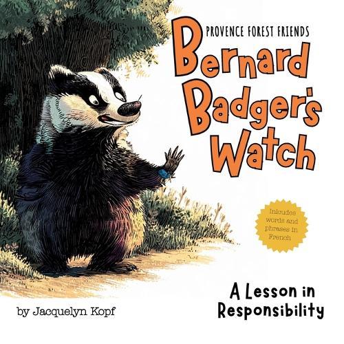 Bernard Badger's Watch: A Lesson in Responsibility