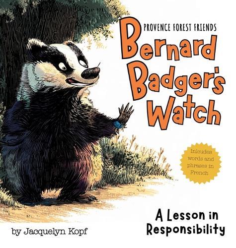Bernard Badger's Watch: A Lesson in Responsibility