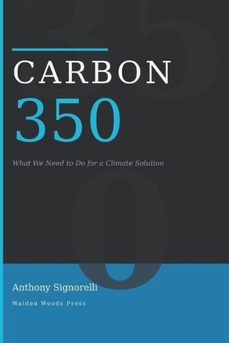 Carbon 350: What We Need to Do for a Climate Solution