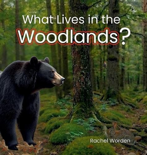What Lives in the Woodlands?
