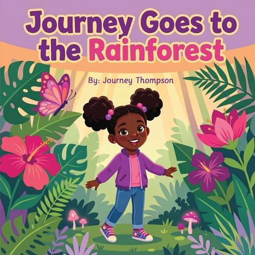 Journey Goes to the Rainforest