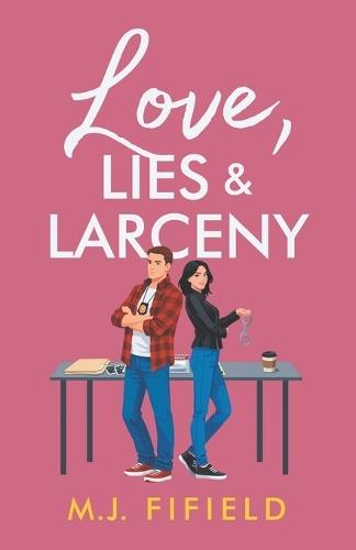 Love, Lies & Larceny