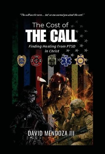 The Cost of the Call: Finding Healing from PTSD in Christ