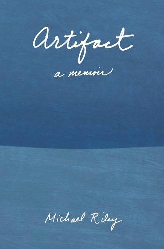 Artifact: A Memoir