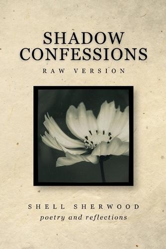 Shadow Confessions: Raw Version