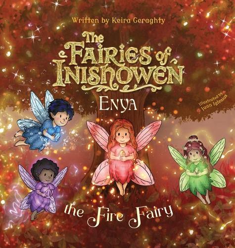 The Fairies of Inishowen: Enya the Fire Fairy