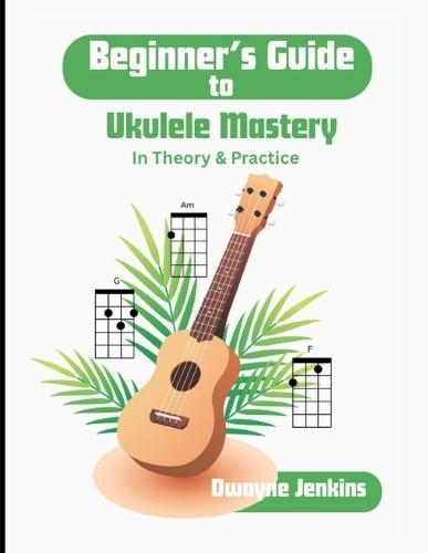 Beginner's Guide to Ukulele Mastery