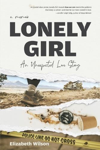 Lonely Girl: An Unexpected Love Story
