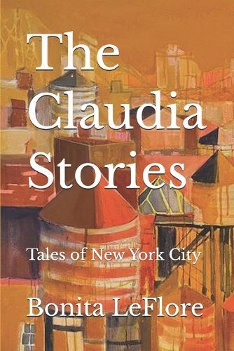 The Claudia Stories: Tales Of New York City