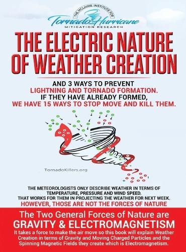 The Electric Nature of Weather Creation