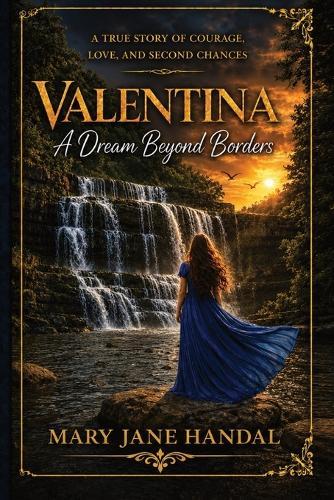 Valentina: A Dream Beyond Borders