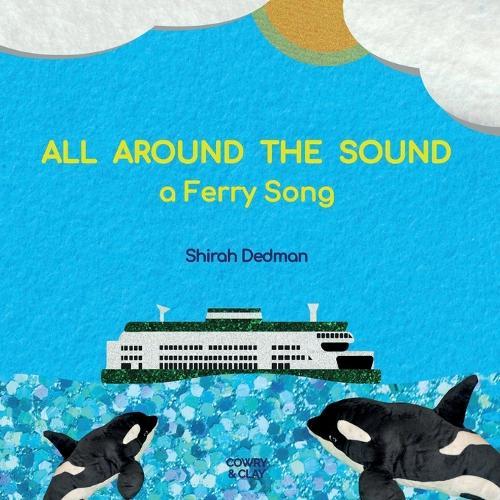 All Around the Sound: a Ferry Song
