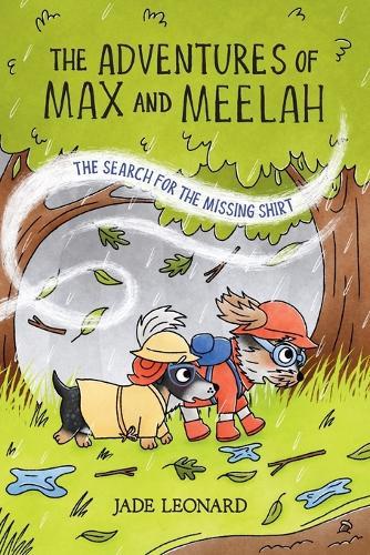 The Adventures of Max and Meelah: The Search for the Missing Shirt