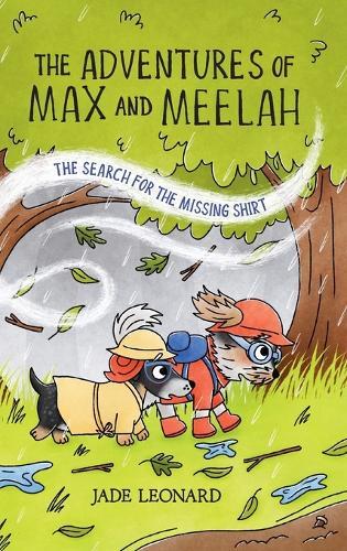 The Adventures of Max and Meelah: The Search for the Missing Shirt