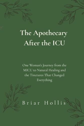 The Apothecary After the ICU