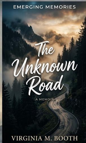 The Unknown Road