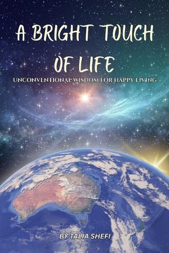 A Bright Touch of Life
