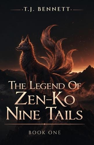 The Legend Of Zen-Ko: Nine Tails - A YA Urban Fantasy