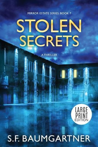 Stolen Secrets: A Thriller