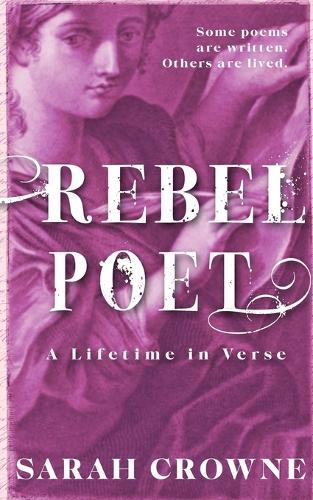 Rebel Poet: A Lifetime in Verse